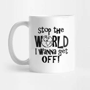 Stop the World Mug